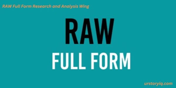 RAW Full Form Research and Analysis Wing