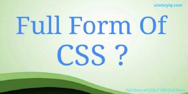Full form of CSS // CSS Full Form