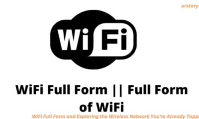 WiFi Full Form and Exploring the Wireless Network You're Already Tapping Into"