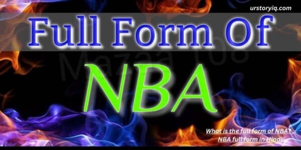 What is the full form of NBA? , NBA full form in Hindi