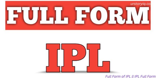 Full Form of IPL || IPL Full Form