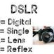 DSLR Camera Full Form || DSLR Full Form DSLR Camera Full Form || DSLR Full Form