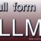 What is LLM Full Form - LLM Full Form