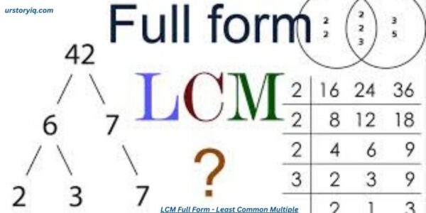 LCM Full Form - Least Common Multiple