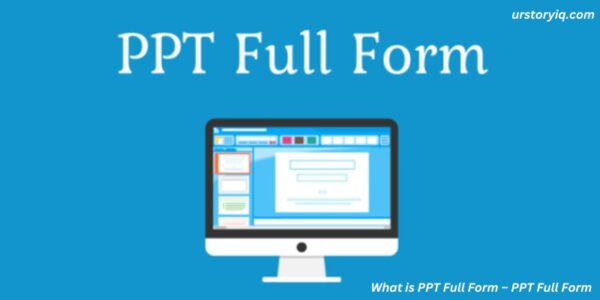 What is PPT Full Form – PPT Full Form