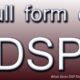 What Does DSP Stand For - DSP Full Form