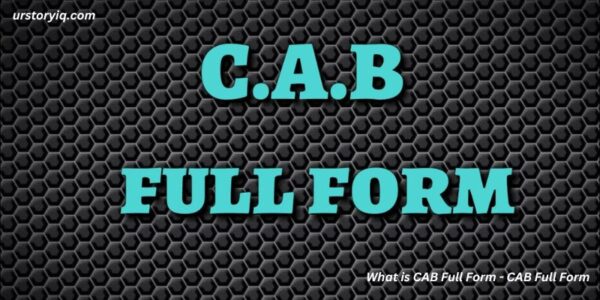 What is CAB Full Form - CAB Full Form