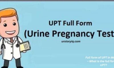 UPT full form in Medical – What is the full form of UPT?