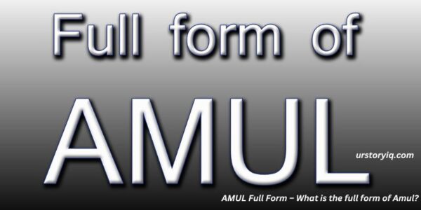AMUL Full Form – What is the full form of Amul?